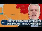 PUTINS KRIEG: Befürchtetes Dilemma tritt ein! Kursk-Offensive schadet Verteidigung in Ostukraine