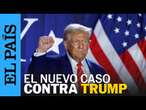 ESTADOS UNIDOS | El caso de subversión electoral contra Donald Trump | EL PAÍS