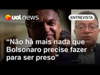 Bolsonaro não foi preso de forma preventiva por 'sorte', diz jurista: 'já transcendeu o necessário'