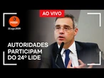 Ao vivo: autoridades participam do 24º Fórum Empresarial Lide