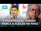 Pesquisa no Pará mostra disputa acirrada entre MDB e Podemos pelo governo | #OP News