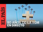 DIRECTO | Francia conmemora los 80 años del final de la Segunda Guerra Mundial y la ocupación nazi