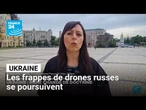 Ukraine : les frappes de drones russes se poursuivent • FRANCE 24