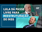 Lula dá passe livre para novo presidente do INSS alterar a direção do órgão
