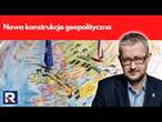 Nowa konstrukcja geopolityczna | Salonik polityczny 1/3