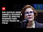 Zambelli recorre a Corte de Direitos Humanos para deixar prisão na Itália | BASTIDORES CNN