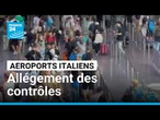L’Italie assouplit les contrôles à l’embarquement pour plus de fluidité • FRANCE 24