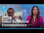 Maroc : début de la 3ème édition du festival Comediablanca à Casablanca • FRANCE 24