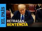 EE UU | El juez retrasa la sentencia contra Trump por el ‘caso Stormy Daniels’ | EL PAÍS