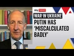 Vladimir Putin has achieved 'none of his objectives', says Lord Ricketts