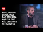 Análise: Brasil deve dar resposta aos EUA que não gere mais retaliações | WW