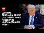 Lourival Sant’Anna: Trump usa tarifas como “moeda” de negociação com países | CNN PRIME TIME