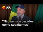 Lula reforça a soberania do Brasil e manda recado para Trump, dos EUA: 'Não somos subalternos'