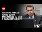 Flávio Bolsonaro marca oitiva de Tagliaferro simultâneo ao julgamento do pai | BASTIDORES CNN
