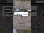Cuban inmates protest deportation at Miami detention center