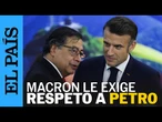 EMMANUEL MACRON le exige respeto a GUSTAVO PETRO durante una conferencia en Sevilla | EL PAÍS