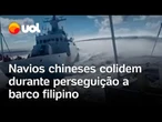Navios da China colidem durante perseguição a barco filipino; vídeo flagra o momento da colisão
