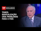 É preciso harmonia entre os Três Poderes para anistia, diz Temer à CNN | CNN ARENA