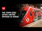 CPTM e Metrô mantêm 24 horas de operação durante o The Town 2025 | AGORA CNN