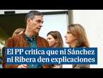 El PP critica que ni Pedro Sánchez ni Teresa Ribera den explicaciones por su 