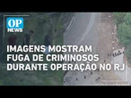 Veja o momento em que criminosos armadas fogem para mata durante operação no RJ | O POVO NEWS