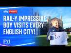 FYI: Boy visits every English city by train