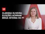 Clarissa Oliveira: Eleições acirram briga interna no PT | BASTIDORES CNN