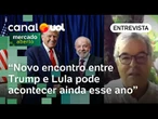 Novo encontro entre Lula e Trump pode acontecer ainda esse ano, diz presidente da Apex