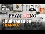 ¿Qué sabes de FRANCO? Compruébalo con nuestro QUIZ: FRANQUIZMO | RTVE