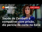 Carla Zambelli: saúde de deputada é compatível com a sua manutenção na prisão, diz perícia médica