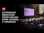 Autoridades brasileiras pedem diálogo entre Congresso e Governo |CNN PRIME TIME