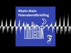 F.A.Z. Rhein-Main Feierabendbriefing vom 08.07.2026 - F.A.Z. Rhein-Main Feierabendbriefing