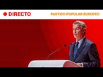 PARTIDO POPULAR EUROPEO  EN DIRECTO: FEIJÓO se POSICIONA despues de la CUMBRE DEL PARTIDO | RTVE