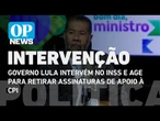 Governo Lula intervém no INSS e age para retirar assinaturas de apoio à CPI l O POVO News