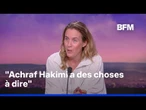 Achraf Hakimi bientôt jugé pour viol: son avocate Fanny Colin évoque une "tentative de chantage"