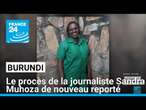 Burundi : le procès de la journaliste Sandra Muhoza de nouveau reporté, ses proches s'inquiètent