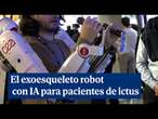 Así es el robot con IA exoesqueleto que ayuda a las personas con ictus