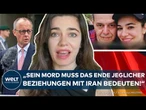 IRAN: Klartext von Gazelle Sharmahd! Ihr Vater wurde ermordet! "Es gibt keine Diplomatie mit Iran"