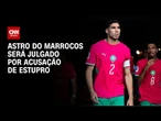 Hakimi diz que espera julgamento por estupro para “finalmente falar” | CNN 360°