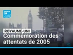 Royaume-Uni : le pays commémore les attentats jihadistes du 7 juillet 2005 • FRANCE 24