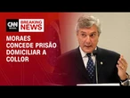 Moraes autoriza Collor a cumprir pena em regime domiciliar | CNN 360