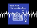 F.A.Z. Rhein-Main Feierabendbriefing vom 27.05.2026 - F.A.Z. Rhein-Main Feierabendbriefing