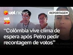 Espriella eleito na Colômbia: Petro quer recontagem após vitória apertada | Janaína Figueiredo
