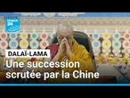 Le dalaï-lama s'apprête à révéler son plan de succession, scruté par la Chine • FRANCE 24