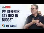 Prime Minister Keir Starmer defends tax rises in Autumn Budget | Budget 2024