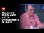 “O Irã tem a lei internacional do seu lado”, diz especialista Michel Gherman | WW