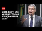 PL Antifacção: Não vamos negociar atuação menor da PF, diz Lindbergh Farias | CNN 360º