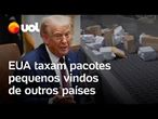 EUA taxam pacotes pequenos vindos de outros países após decisão de Trump