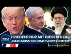 NAHOST: Eskalation zwischen Iran und Israel! USA und EU ziehen an einem Strang! Klarer Deal als Ziel