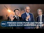 UKRAINE-KRIEG: Spielt Europa eine Rolle? Intensive Kämpfe an der Ostfront und Diplomatie-Gewitter